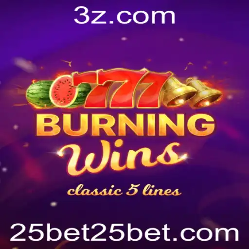 Explore o Fascinante Mundo de BurningWins com 25bet