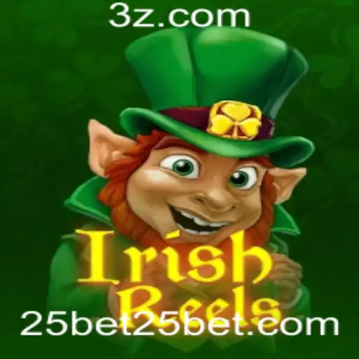 Descubra o Novo Mundo do Jogo IrishReels com 25bet